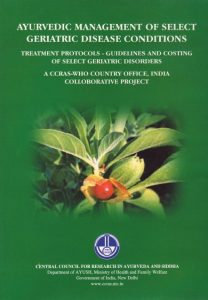 Ayurvedic Management of Select Geriatric Disease Conditions
