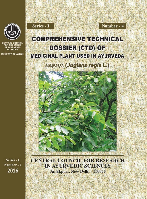 Comprehensive Technical Dossier (CTD) of Medicinal Plant used in Ayurveda- Aksoda(Juglans regia L.) S-1, No-4