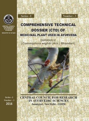 Comprehensive Technical Dossier (CTD of Medicinal Plant used in Ayurveda –Guggulu ( Commiphora Wightil (Arn.) Bhandari)S-1, No.-3