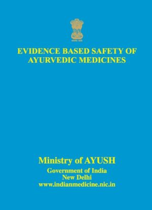 Evidence Based Safety of Ayurvedic Medicines