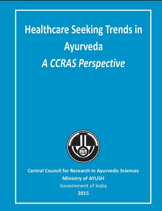 Healthcare Seeking Trends in Ayurveda - A CCRAS Prespective (E)