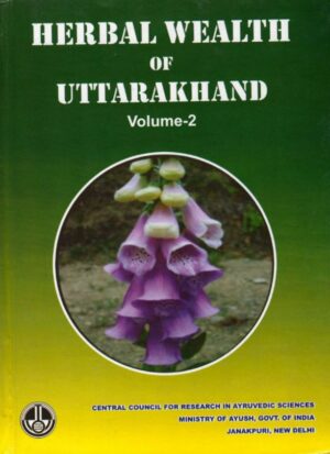 Herbal Wealth of Uttarakhand Vol-2