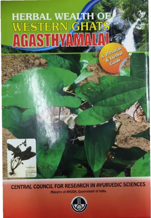 Herbal Wealth of Western Ghats Agasthyamalai - A Pictorial & Herbal Guide(E)