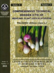 Comprehensive Technical Dossier (CTD) of Medicinal Plant used in Ayurveda – Pallandu (Allium Cepa L.) S-1, No.-2